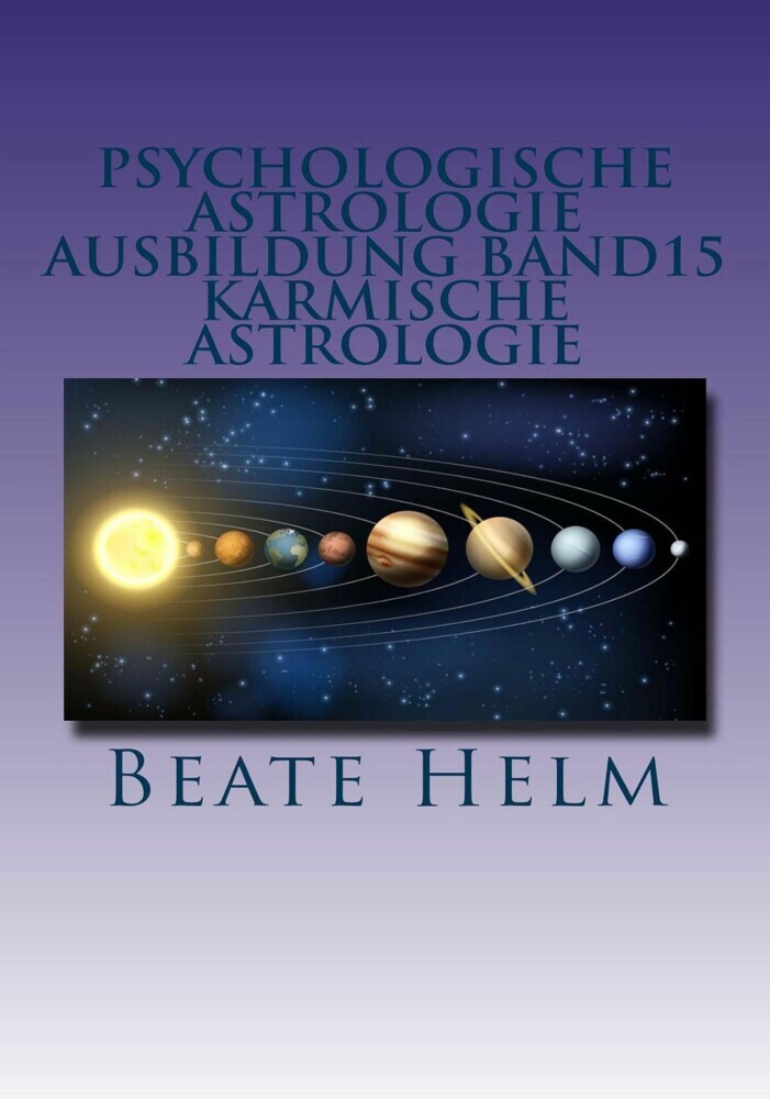 Psychologische Astrologie - Ausbildung Band 15: Karmische Astrologie main product photo