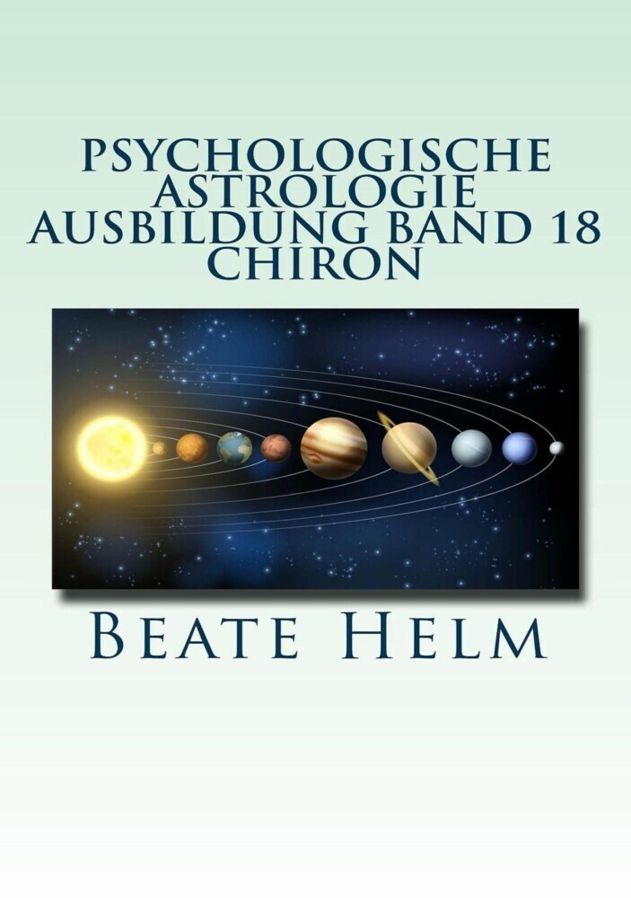 Psychologische Astrologie - Ausbildung Band 18: Chiron main product photo