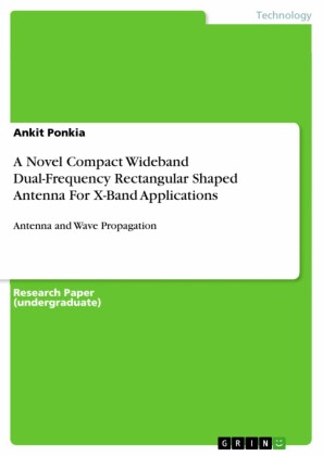 A Novel Compact Wideband Dual-Frequency Rectangular Shaped Antenna For X-Band Applications