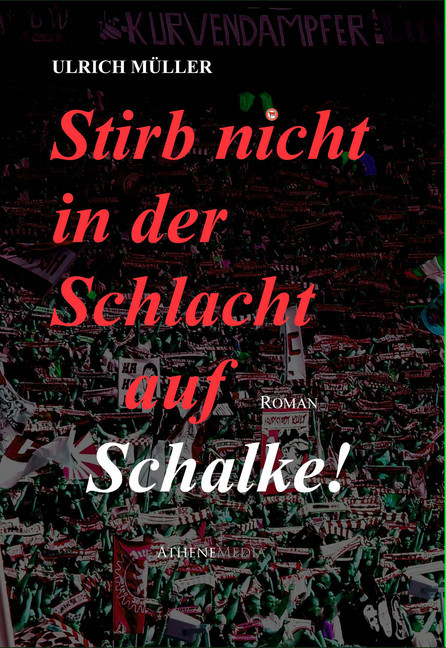 Stirb nicht in der Schlacht auf Schalke! main product photo