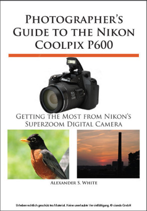 Photographer's Guide to the Nikon Coolpix P600