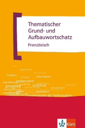 Thematischer Grund- und Aufbauwortschatz Französisch