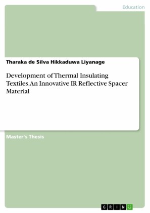 Development of Thermal Insulating Textiles. An Innovative IR Reflective Spacer Material