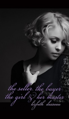 The Seller, The Buyer, The Girl & Her Master