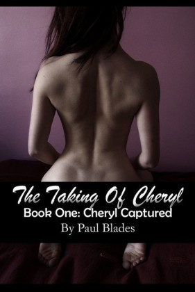 The Taking of Cheryl, Book One