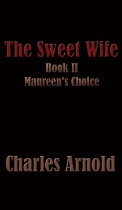 The Sweet Wife, Book II: Maureen's Choice