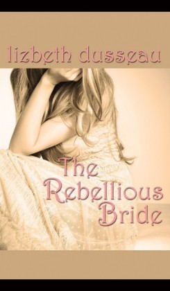 The Rebellious Bride