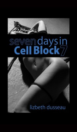 Seven Days In Cell Block 7