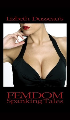 Femdom Spanking Tales