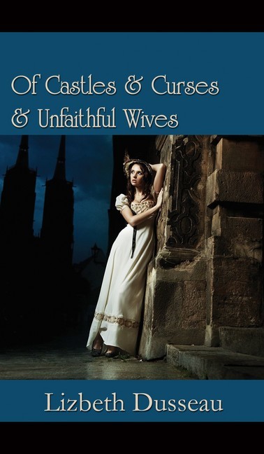 Of Castles & Curses & Unfaithful Wives main product photo