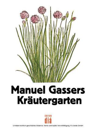 Manuel Gassers Kräutergarten