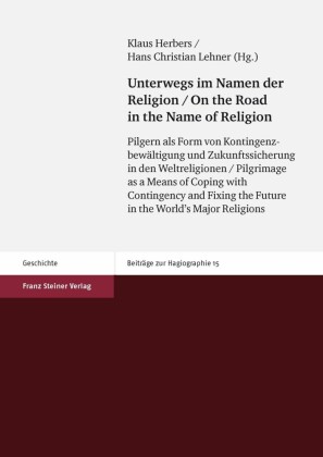 Unterwegs im Namen der Religion / On the Road in the Name of Religion