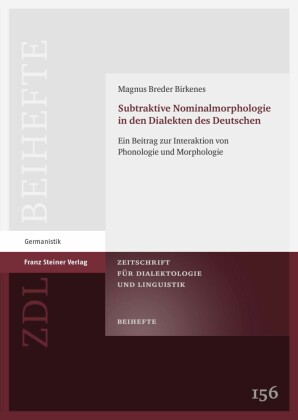 Subtraktive Nominalmorphologie in den Dialekten des Deutschen