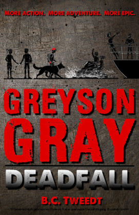 Greyson Gray: Deadfall