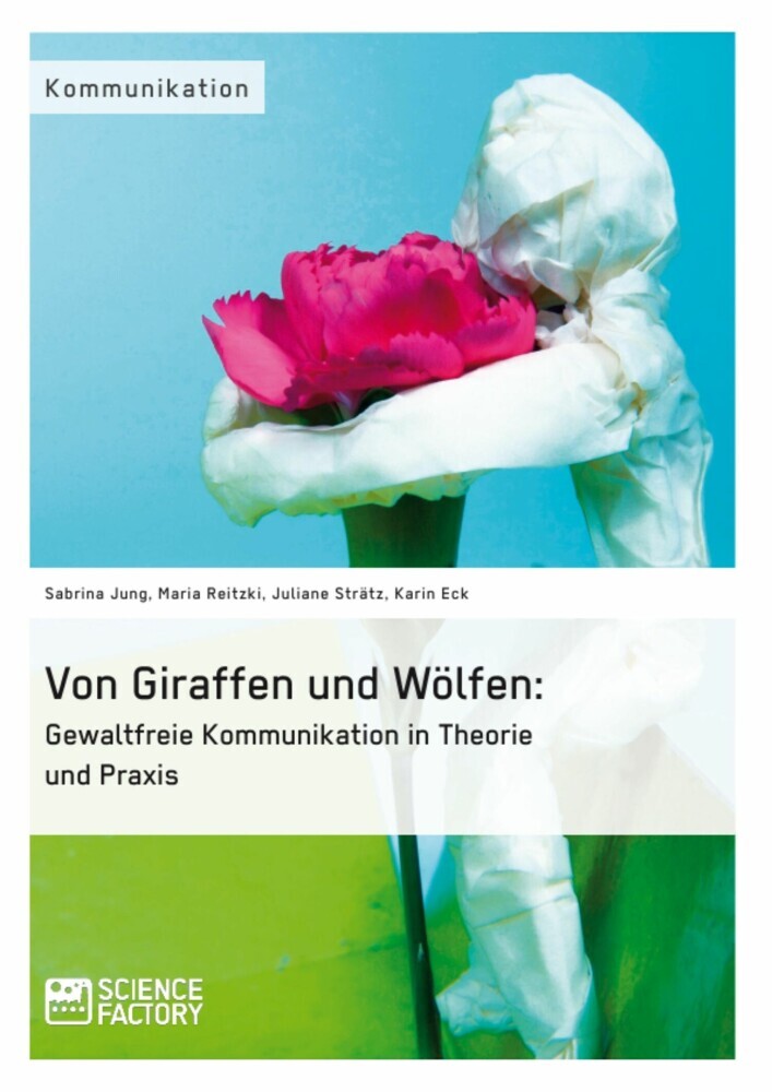 Von Giraffen und Wölfen: Gewaltfreie Kommunikation in Theorie und Praxis main product photo