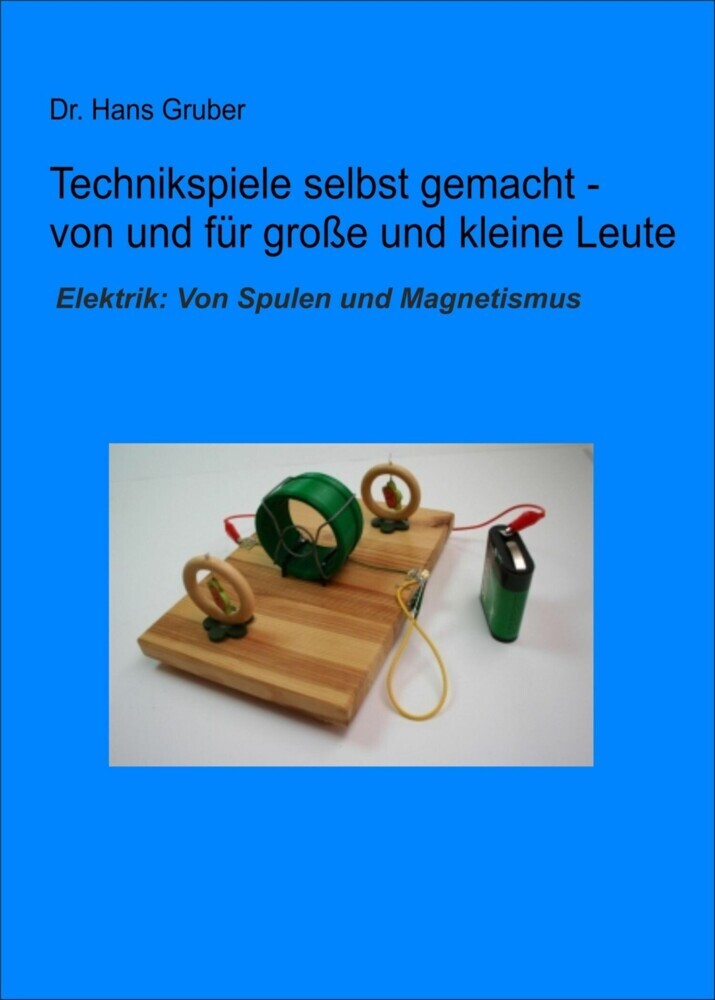 Technikspiele selbst gemacht von und für kleine und große Leute main product photo
