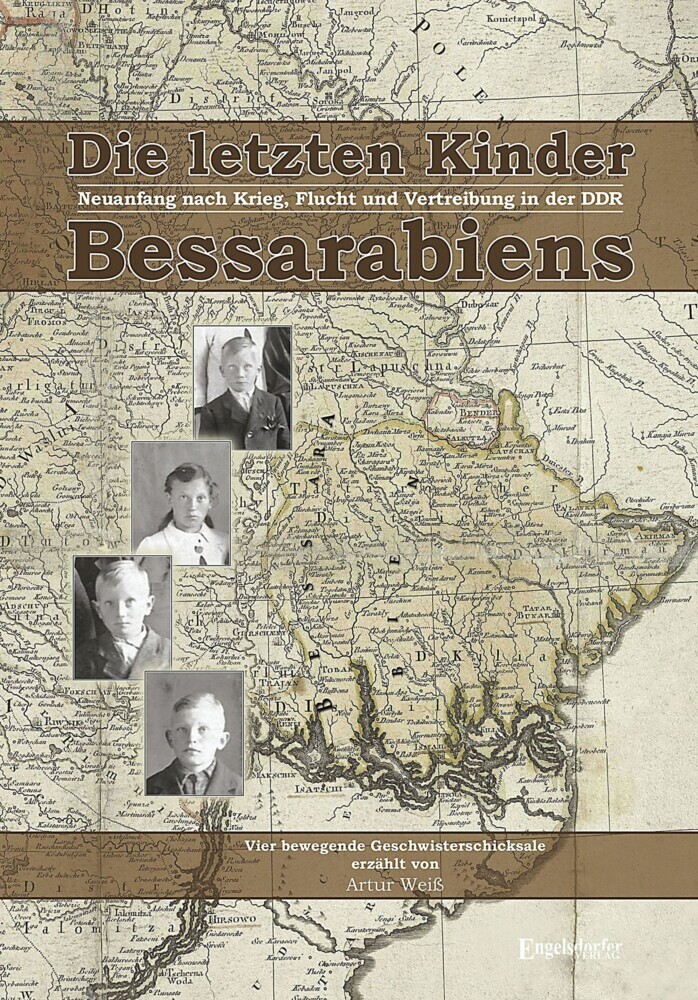 Die letzten Kinder Bessarabiens. Neuanfang nach Krieg Flucht und Vertreibung in der DDR main product photo