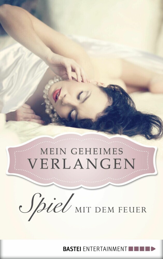 Spiel mit dem Feuer - Mein geheimes Verlangen main product photo