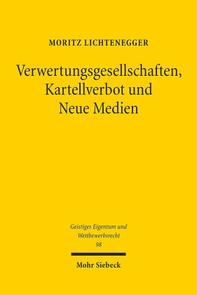 Verwertungsgesellschaften, Kartellverbot und Neue Medien