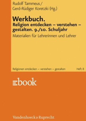 Werkbuch. Religion entdecken - verstehen - gestalten. 9./10. Schuljahr