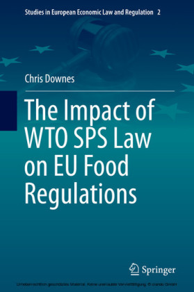 The Impact of WTO SPS Law on EU Food Regulations