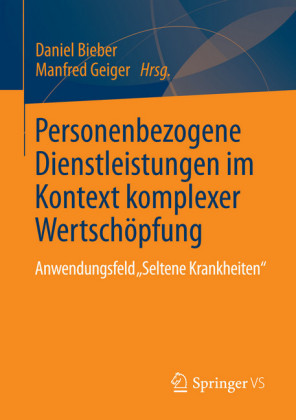 Personenbezogene Dienstleistungen im Kontext komplexer Wertschöpfung