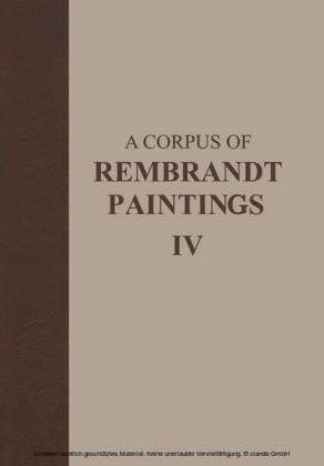 A Corpus of Rembrandt Paintings IV