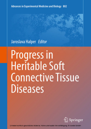 Progress in Heritable Soft Connective Tissue Diseases
