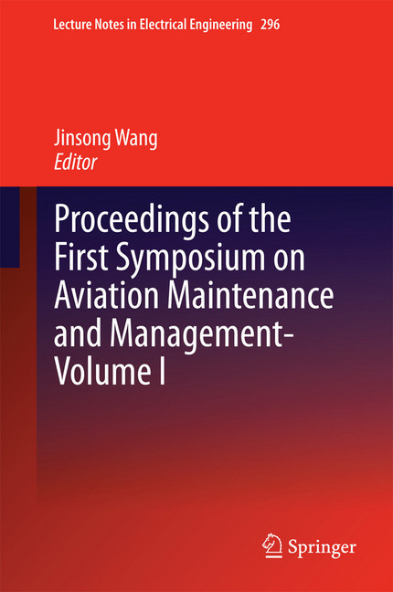 Proceedings of the First Symposium on Aviation Maintenance and Management-Volume I main product photo