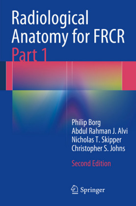 Radiological Anatomy for FRCR Part 1