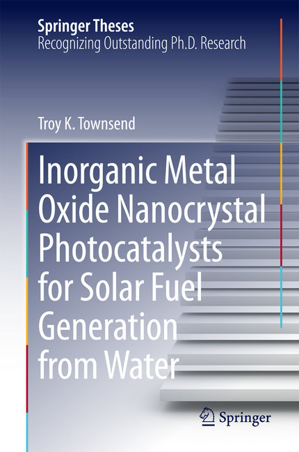 Inorganic Metal Oxide Nanocrystal Photocatalysts for Solar Fuel Generation from Water main product photo