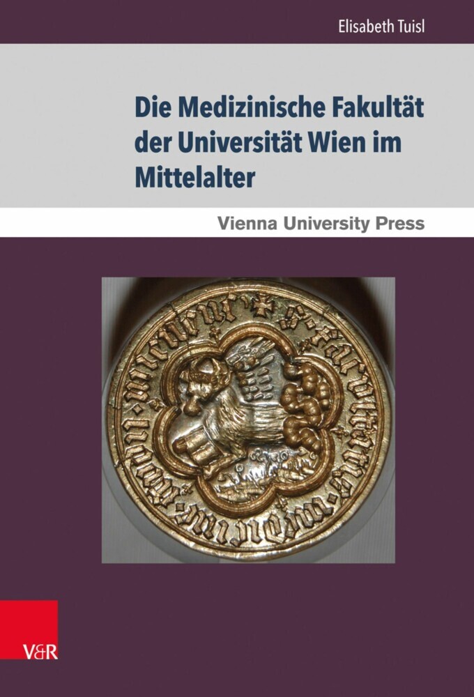 Die Medizinische Fakultät der Universität Wien im Mittelalter main product photo
