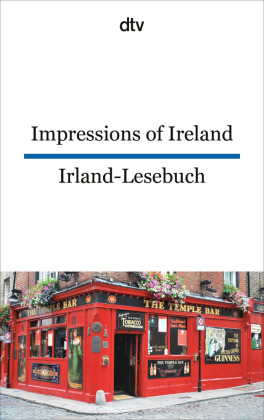 Impressions of Ireland. Irland-Lesebuch