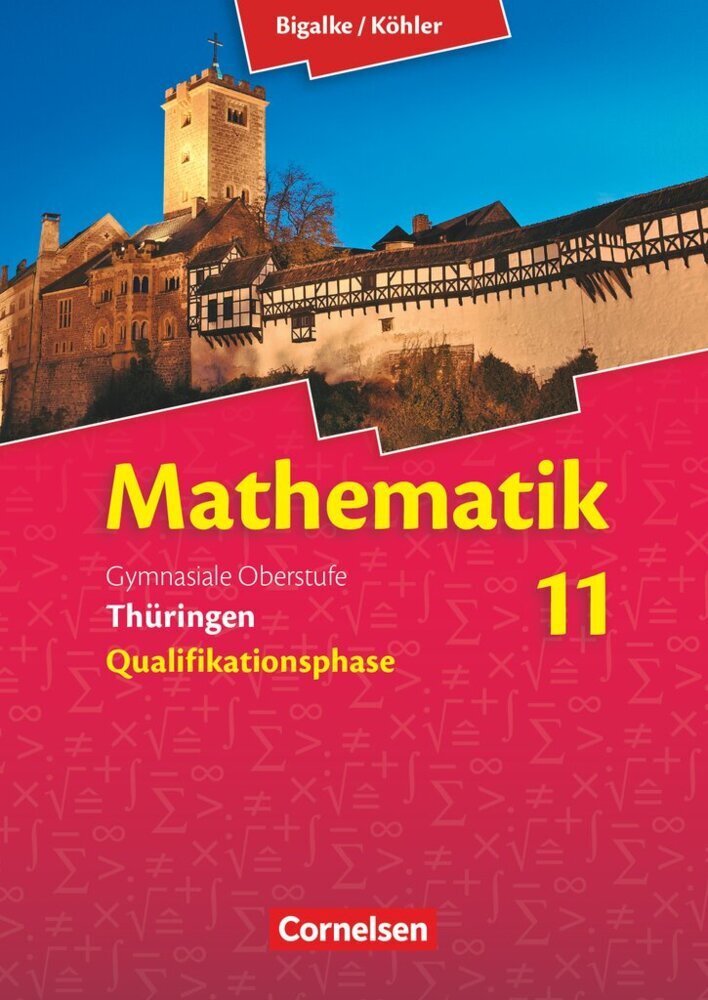 Bigalke/Köhler: Mathematik - Thüringen - Ausgabe 2015 - 11. Schuljahr main product photo
