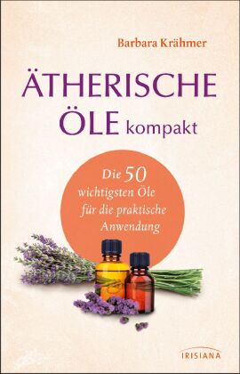 Ätherische Öle kompakt