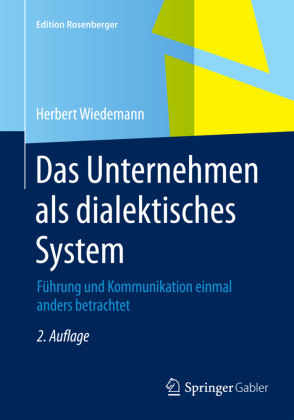 Das Unternehmen als dialektisches System