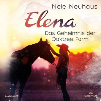 Elena - Ein Leben für Pferde 4: Das Geheimnis der Oaktree-Farm, 1 Audio-CD