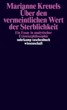 Über den vermeintlichen Wert der Sterblichkeit