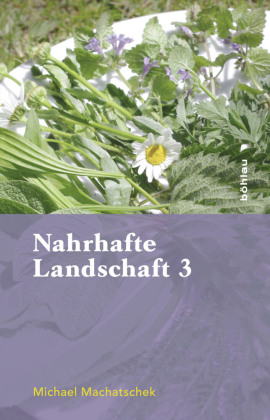 Nahrhafte Landschaft. Bd.3