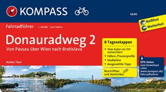 KOMPASS Fahrradführer Donauradweg 2, Von Passau über Wien nach Bratislava. Bd.2