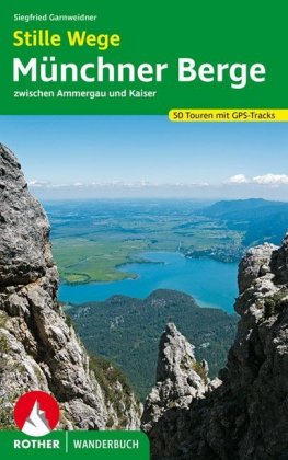 Rother Wanderbuch Stille Wege Münchner Berge