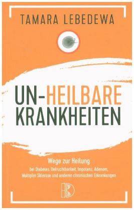Unheilbare Krankheiten