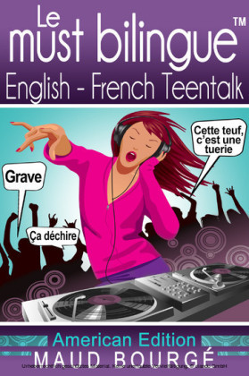 Le must bilingue? English-French Teentalk