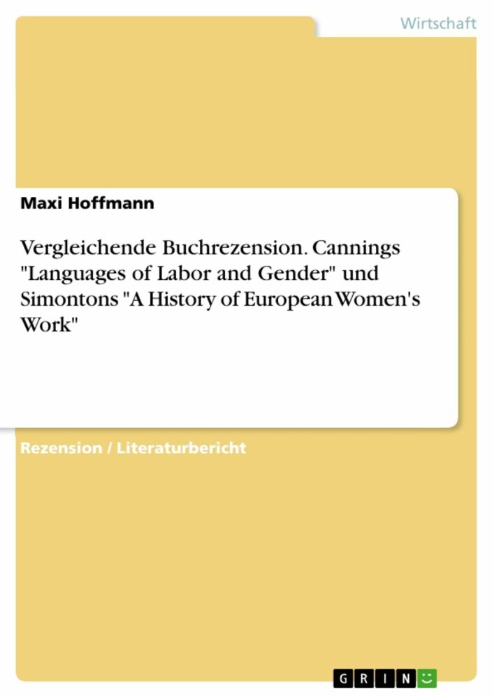 Vergleichende Buchrezension. Cannings 'Languages of Labor and Gender' und Simontons 'A History of European Women's Work' main product photo