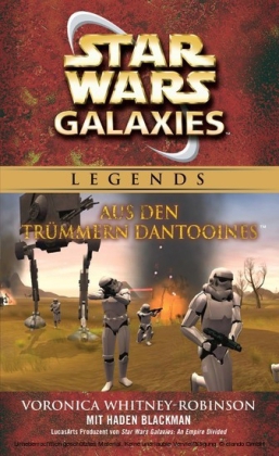 Star Wars: Galaxies - Aus den Trümmern Dantooines - Roman zum Game