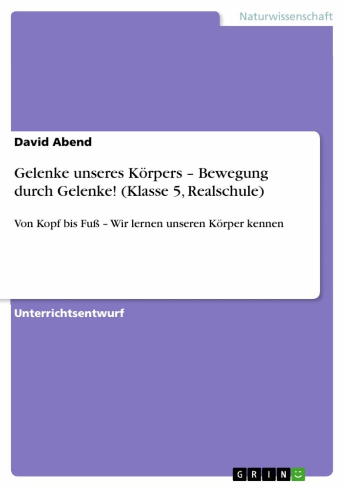 Gelenke unseres Körpers - Bewegung durch Gelenke! (Klasse 5, Realschule) main product photo