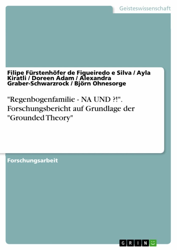 'Regenbogenfamilie - NA UND ?!'. Forschungsbericht auf Grundlage der 'Grounded Theory' main product photo