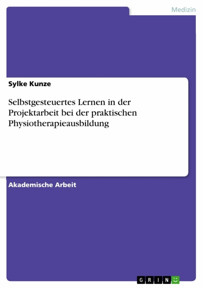 Selbstgesteuertes Lernen in der Projektarbeit bei der praktischen Physiotherapieausbildung main product photo