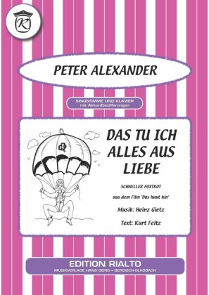 Das tu ich alles aus Liebe
