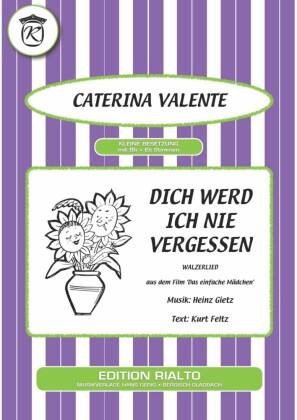 Dich werd ich nie vergessen